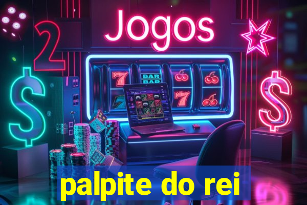 palpite do rei